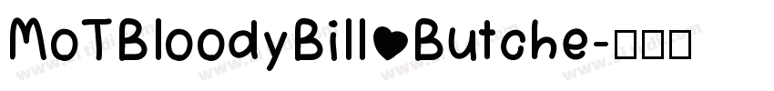 MoTBloodyBill Butche字体转换